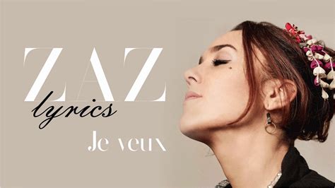 ZAZ – Je veux Lyrics 